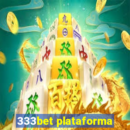 333bet plataforma